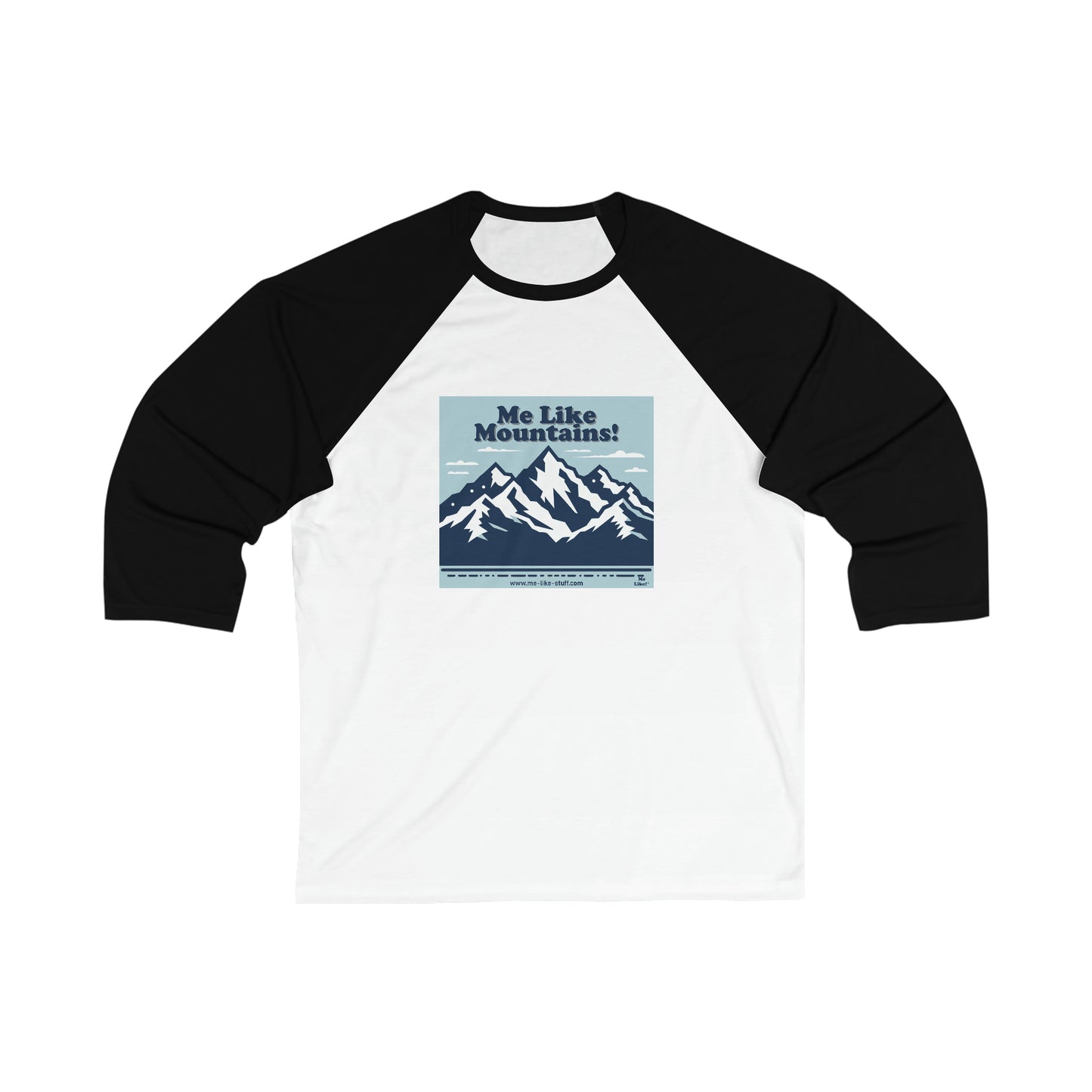 Unisex 3\4 Sleeve Baseball Tee - Me Like Mountains! (#2)