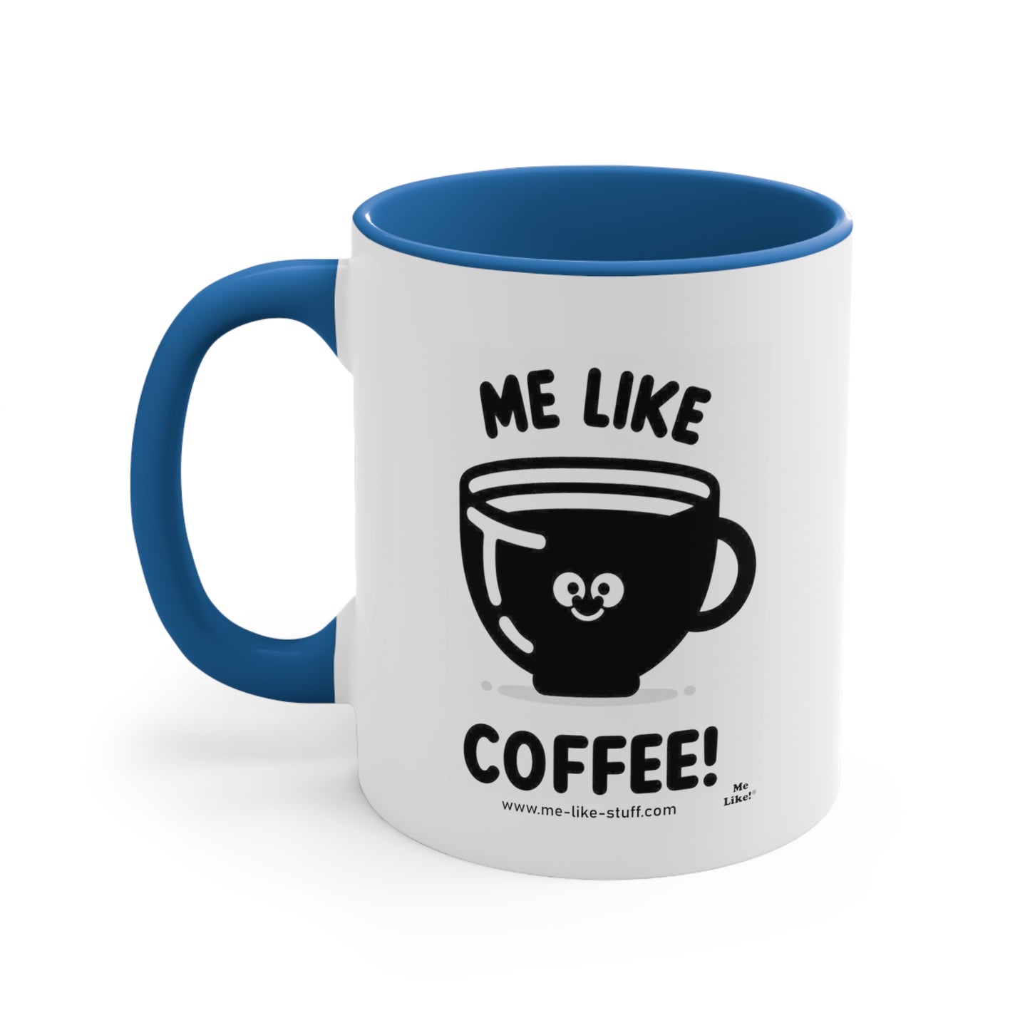 Accent Coffee Mug, 11oz - Me Like Coffee! (#1)