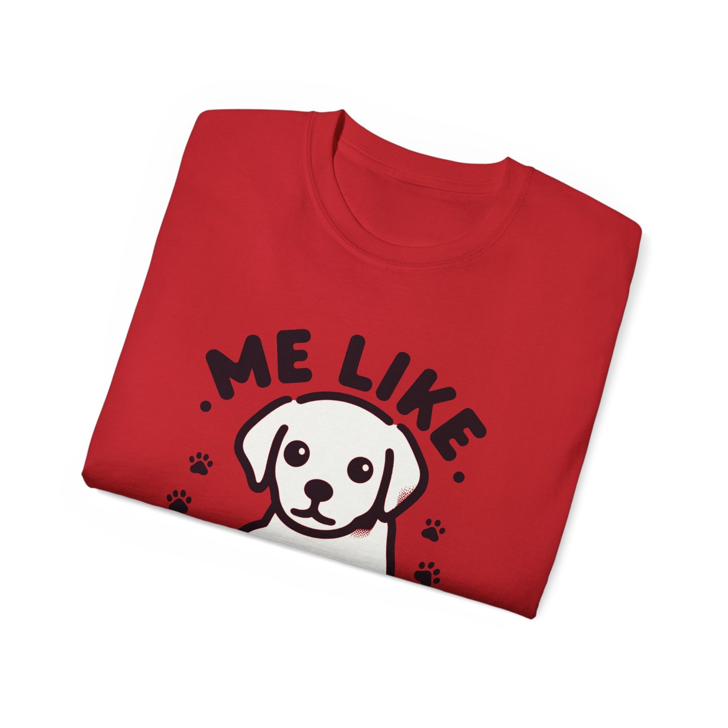 Me Like Puppies! - Unisex Ultra Cotton Tee - (#3)