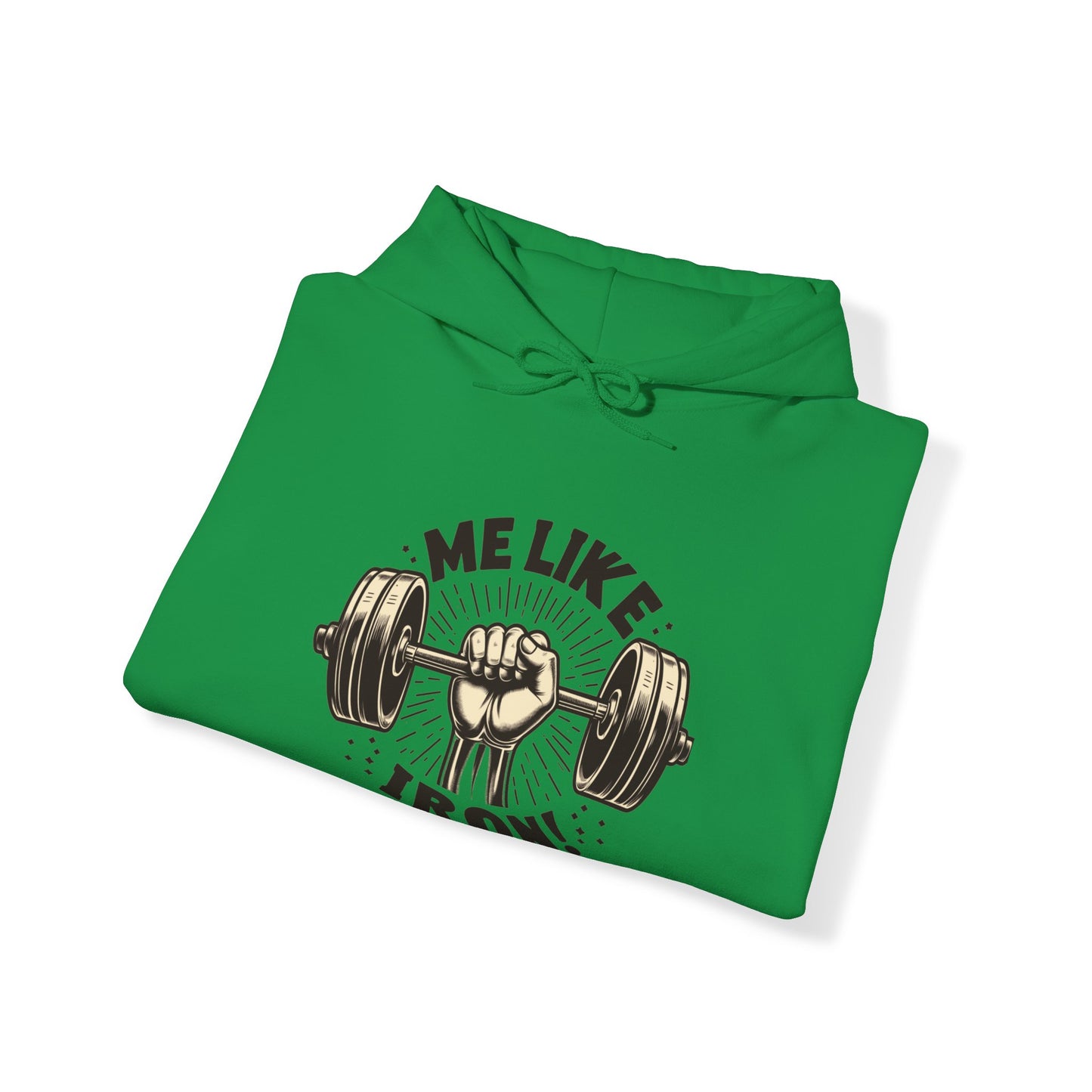 Me Like Iron! - Unisex Hooded Sweatshirt - (Weightlifting #1)