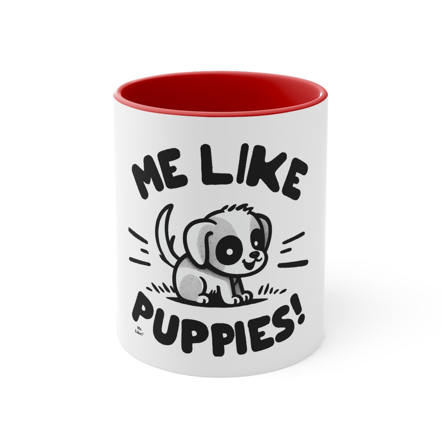 Me Like Puppies! - Accent Coffee Mug, 11oz -  (#2)