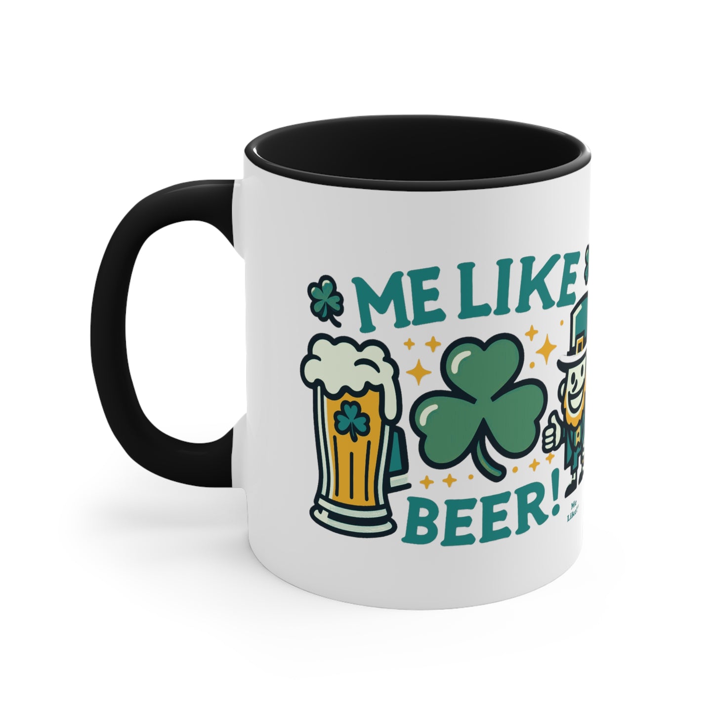 Me Like Beer! - Accent Coffee Mug, 11oz - (St. Patrick's Day #1)