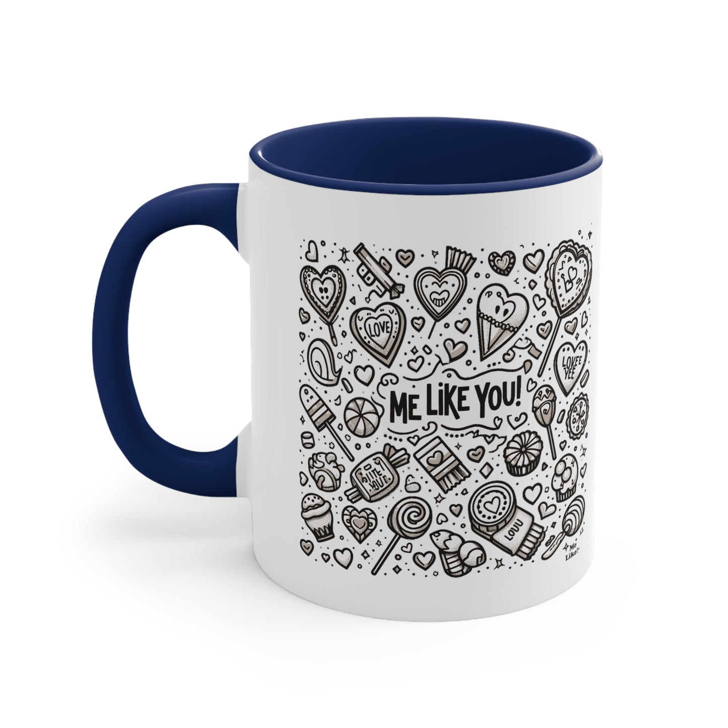 Me Like You! - Accent Coffee Mug, 11oz - (Like You #3)