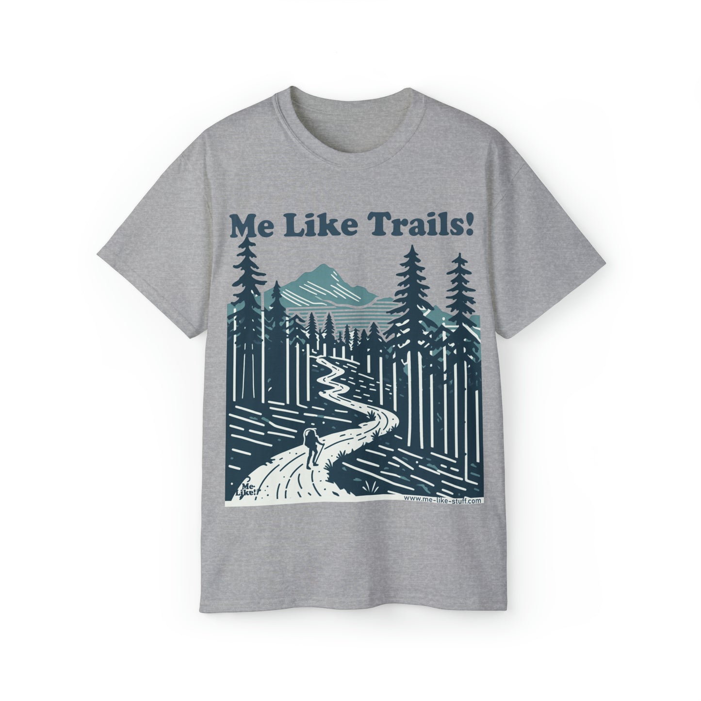 Unisex Ultra Cotton Tee - Me Like Trails! (#2)