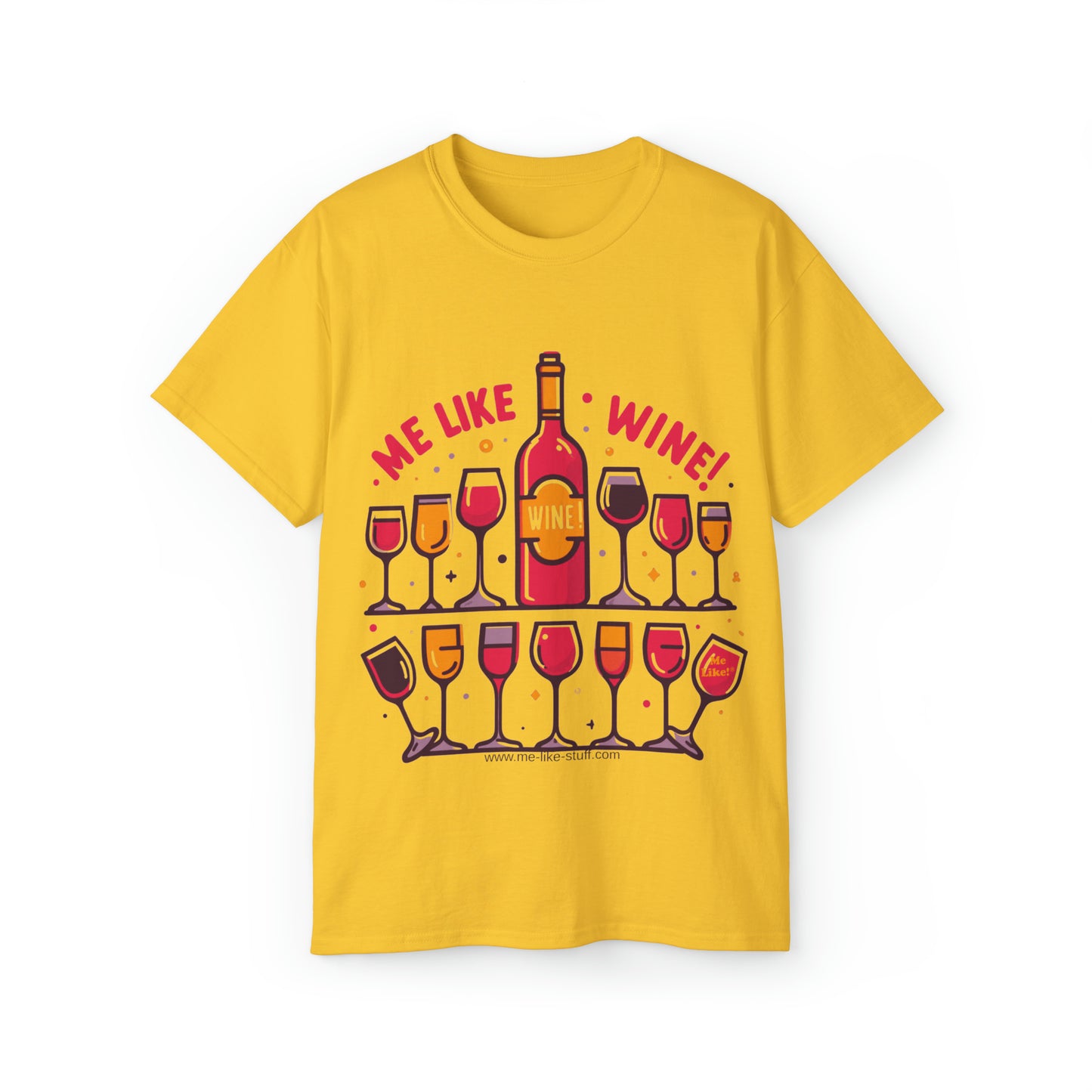 Unisex Ultra Cotton Tee - Me Like Wine! (#2)