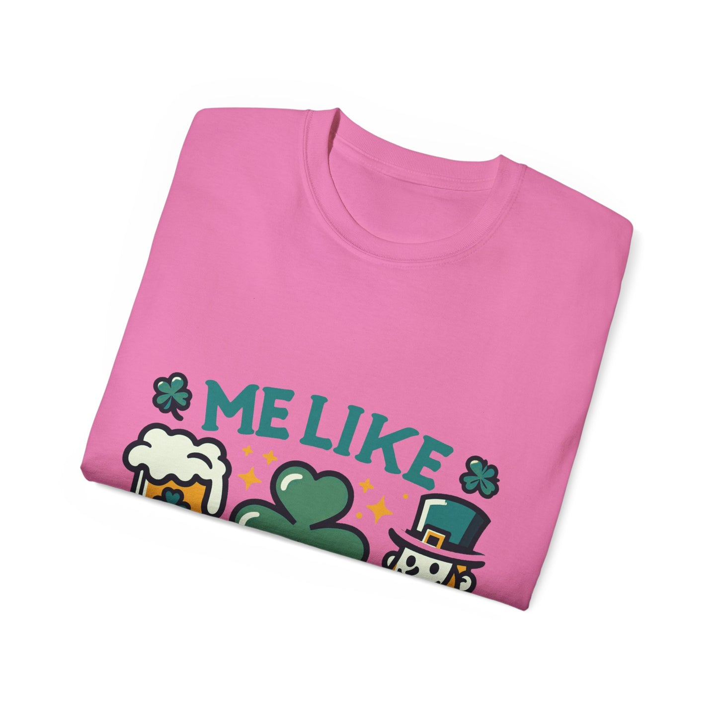 Me Like Beer! - Unisex Ultra Cotton Tee - (St. Patrick's Day #1)