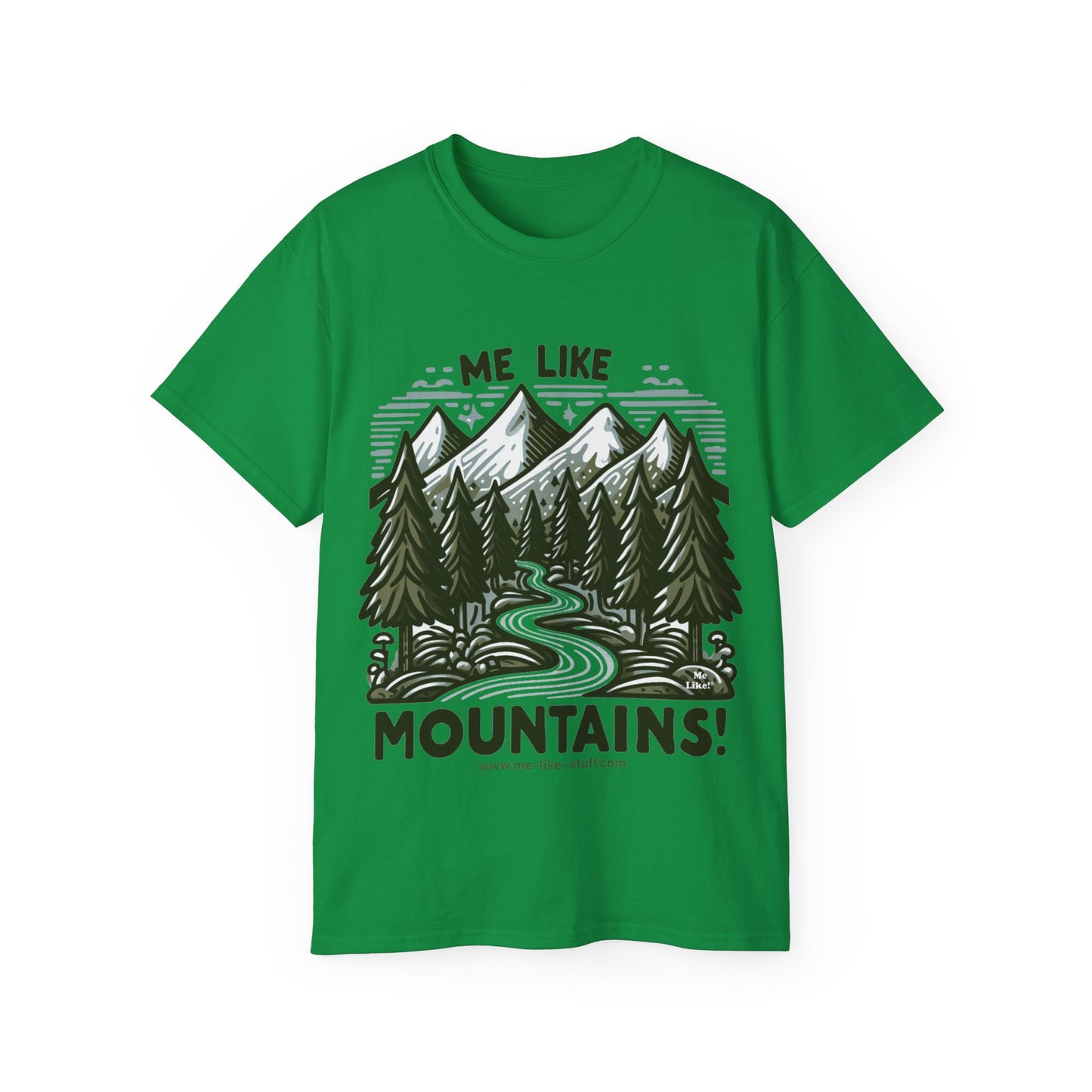 Me Like Mountains! - Unisex Ultra Cotton Tee - (#4)