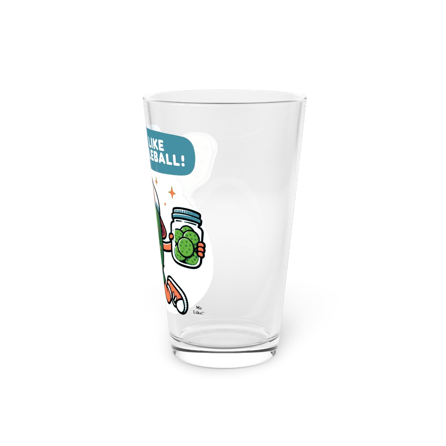 Me Like Pickleball! - Pint Glass, 16oz - (Pickleball #2)