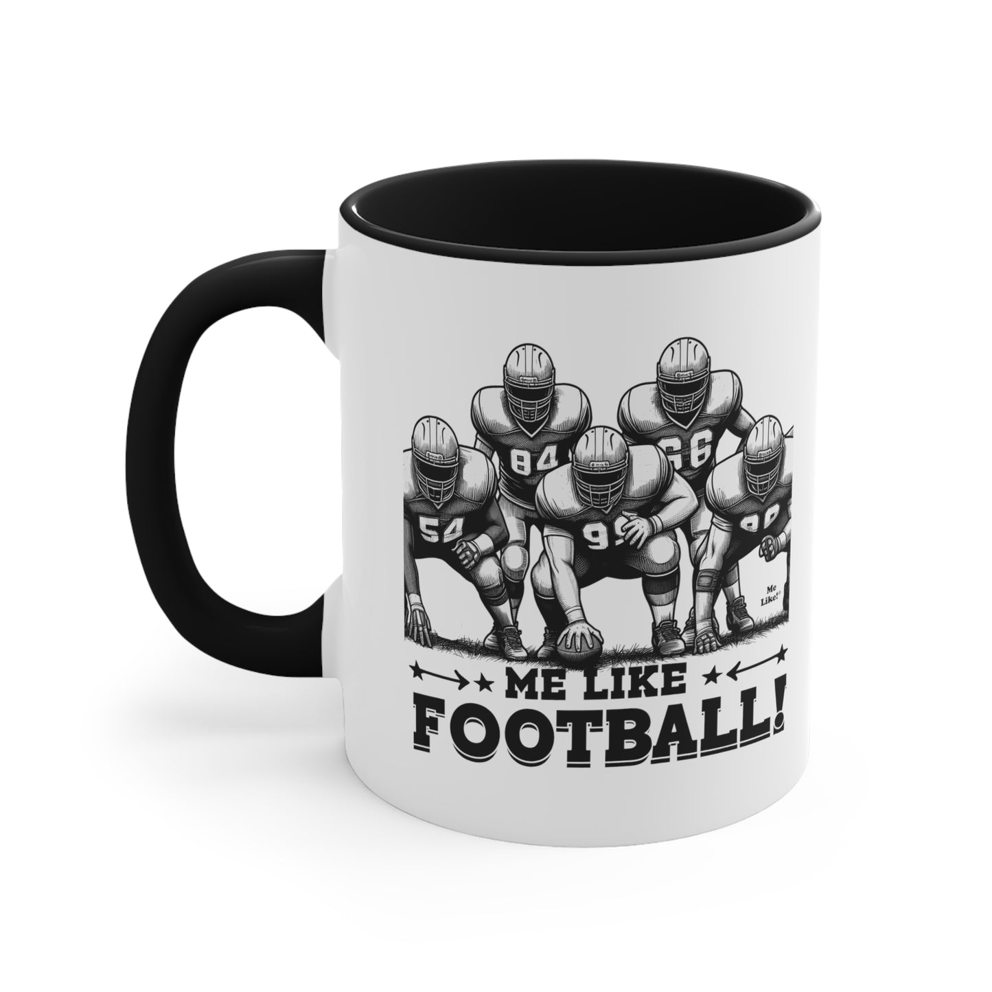 Me Like Football! - Accent Coffee Mug, 11oz - (Football #2)