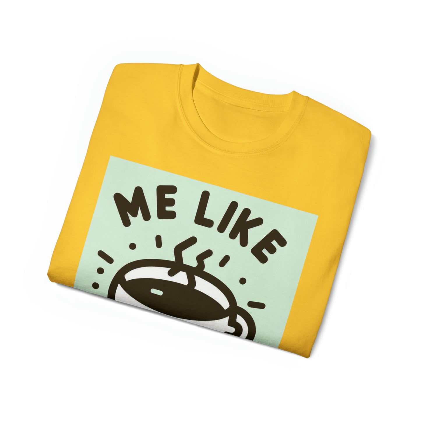 Unisex Ultra Cotton Tee - Me Like Coffee! (#2)