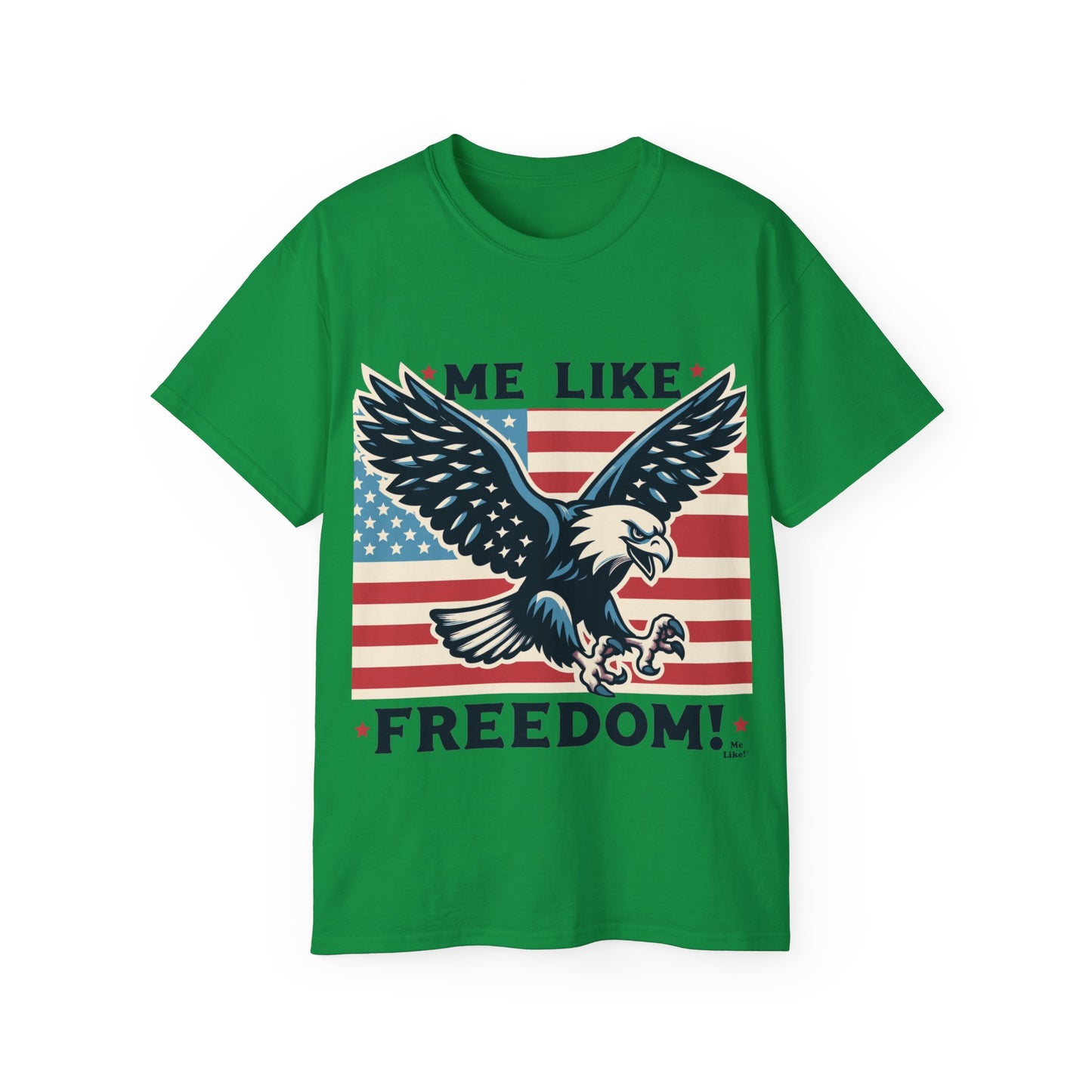 Me Like Freedom - Unisex Ultra Cotton Tee - (Freedom #2)