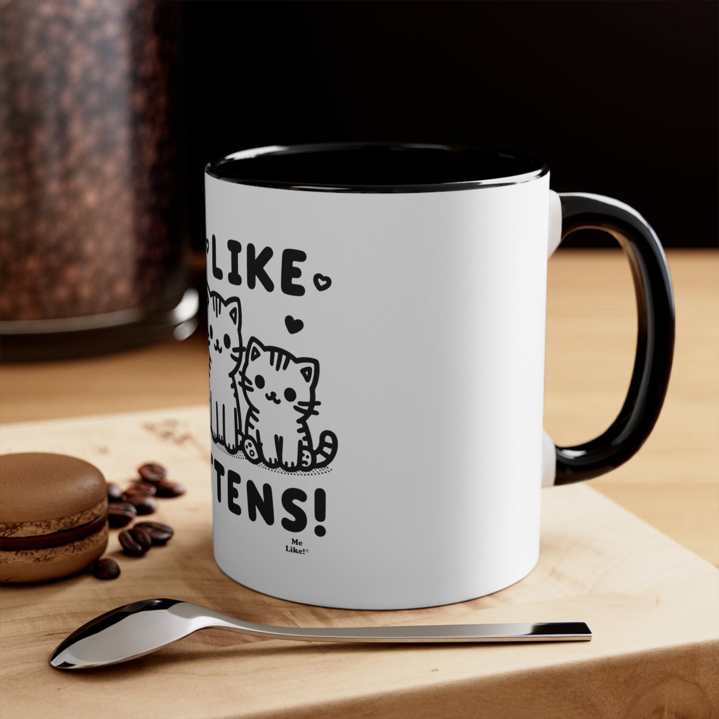Me Like Kittens! - Accent Coffee Mug, 11oz -  (#2)