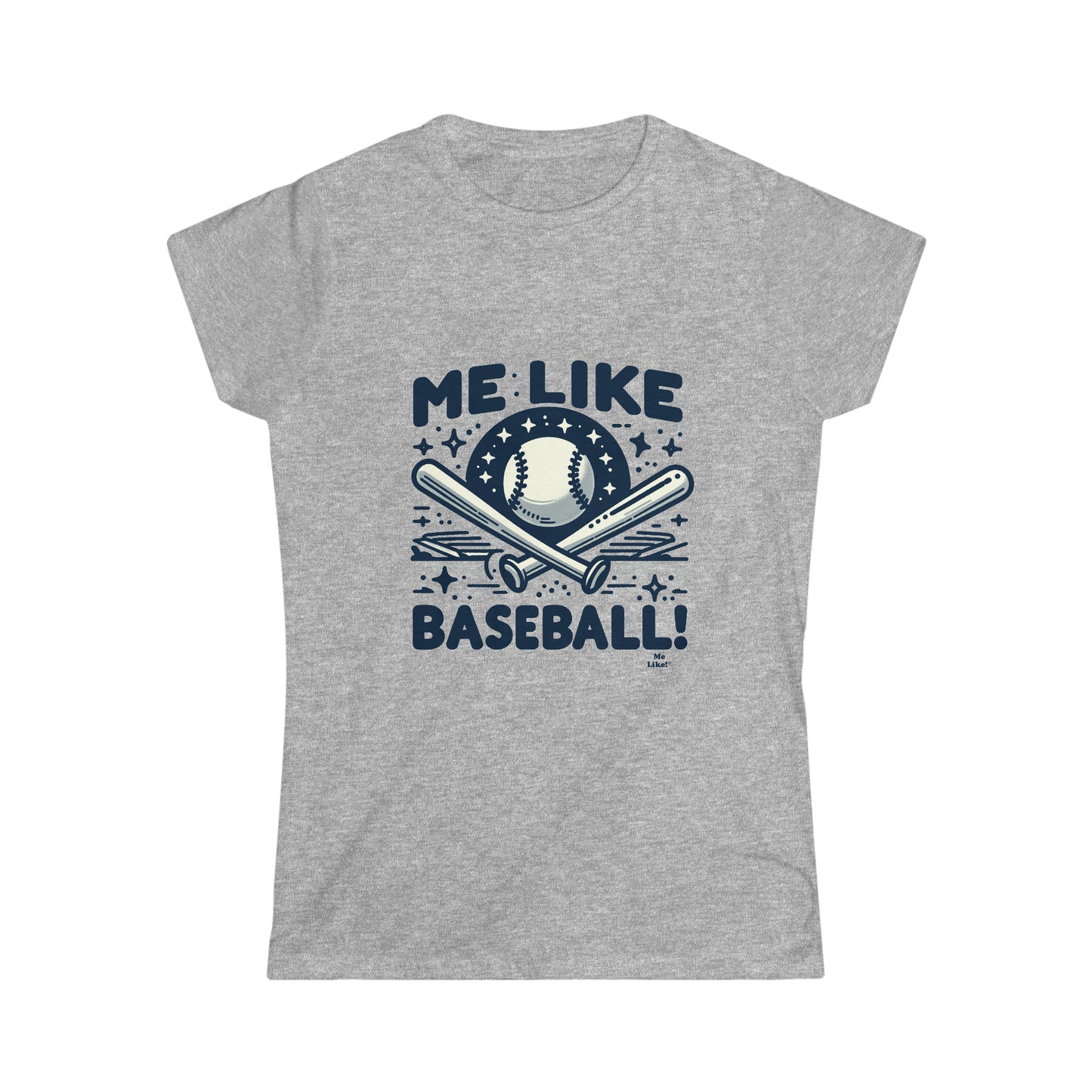 Me Like Baseball! - Women's Softstyle Tee -  (Baseball #2)