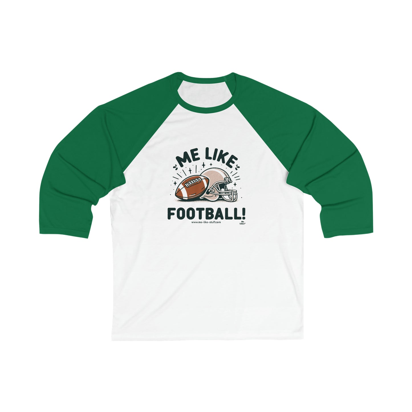 Me Like Football! - Unisex 3\4 Sleeve Baseball Tee - (Football #1)