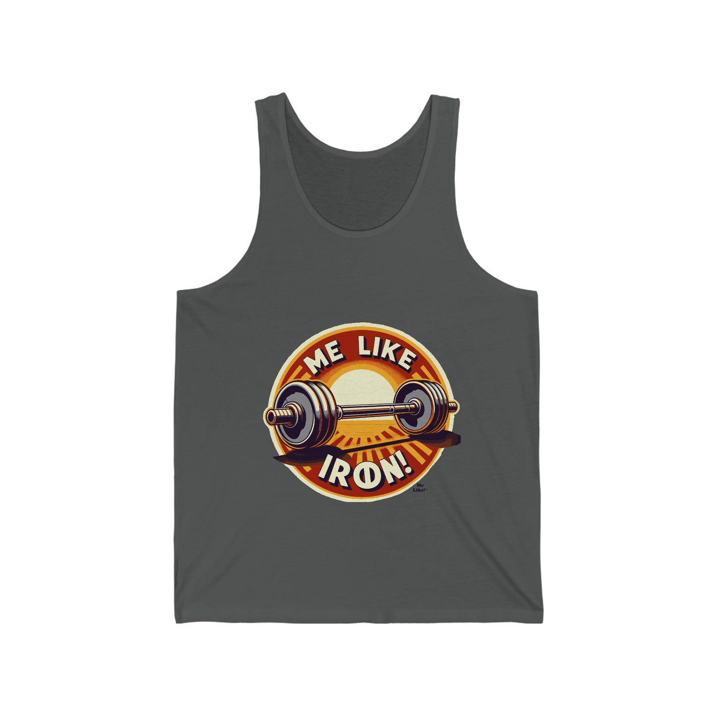 Me Like Iron! - Unisex Jersey Tank - (Weightlifting #2)