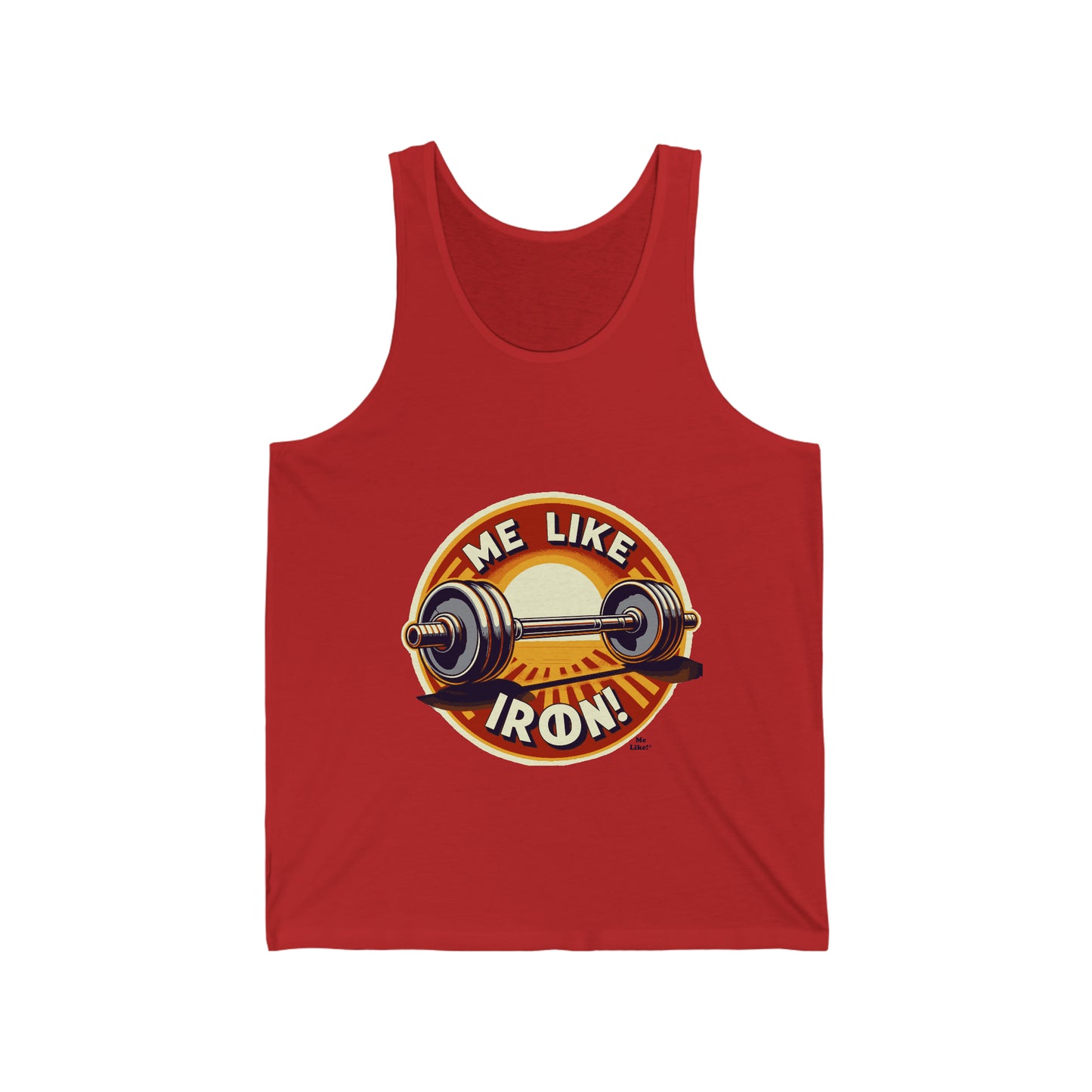 Me Like Iron! - Unisex Jersey Tank - (Weightlifting #2)