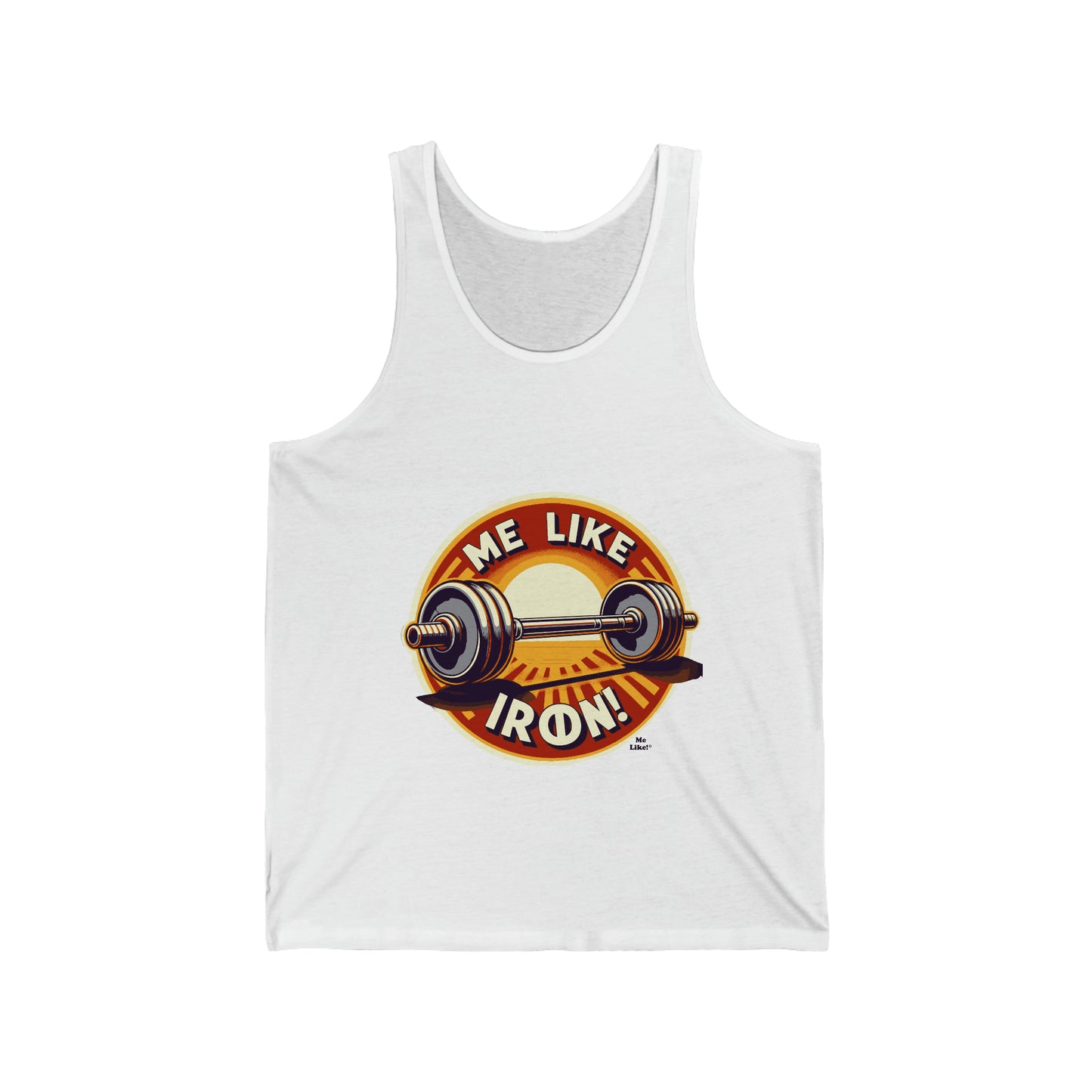 Me Like Iron! - Unisex Jersey Tank - (Weightlifting #2)