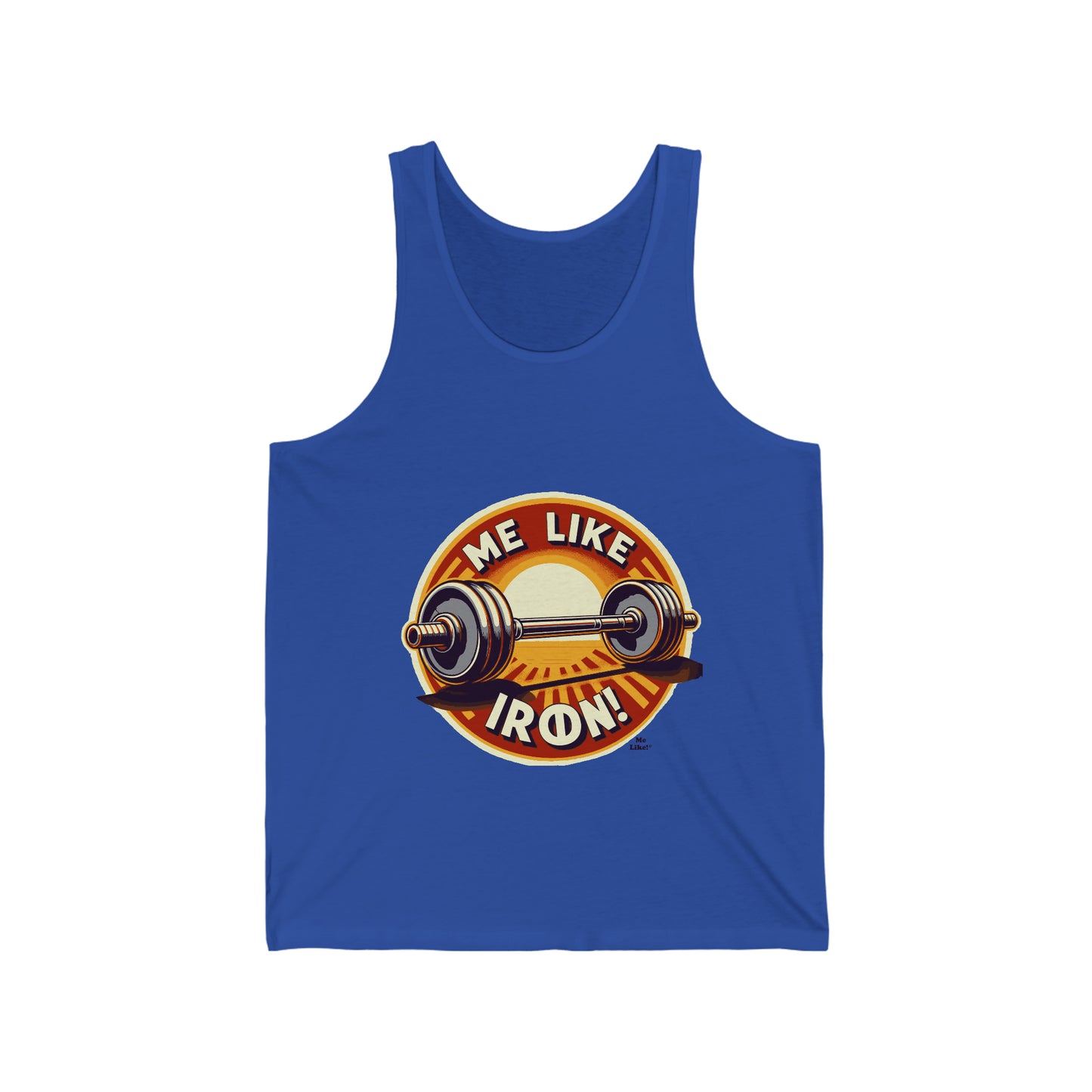 Me Like Iron! - Unisex Jersey Tank - (Weightlifting #2)