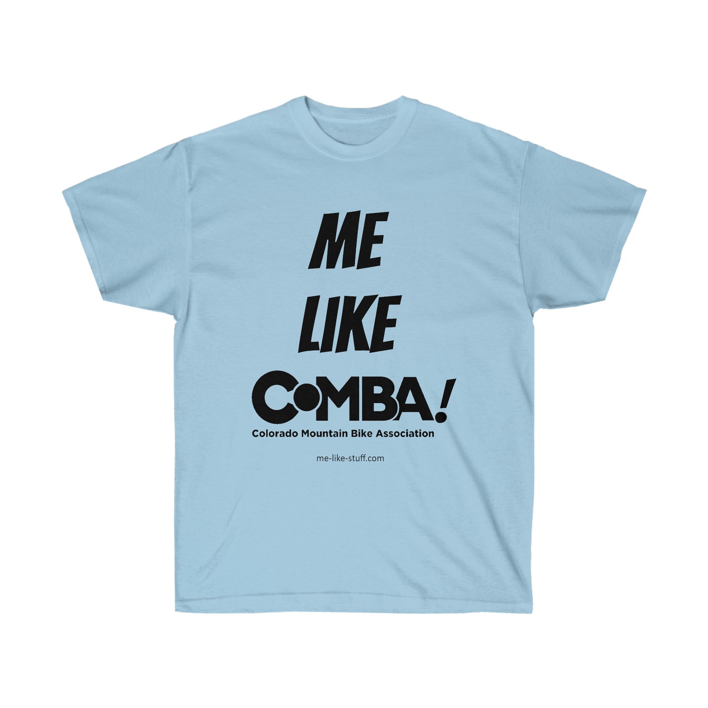 Unisex Ultra Cotton Tee - Me Like COMBA!