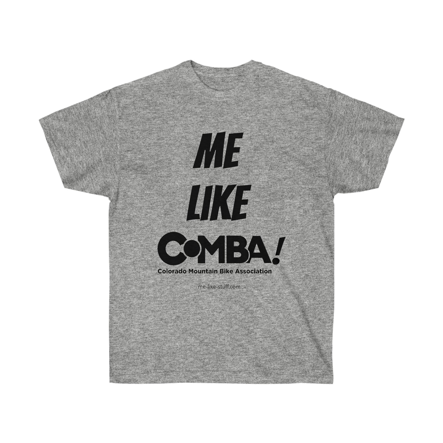 Unisex Ultra Cotton Tee - Me Like COMBA!