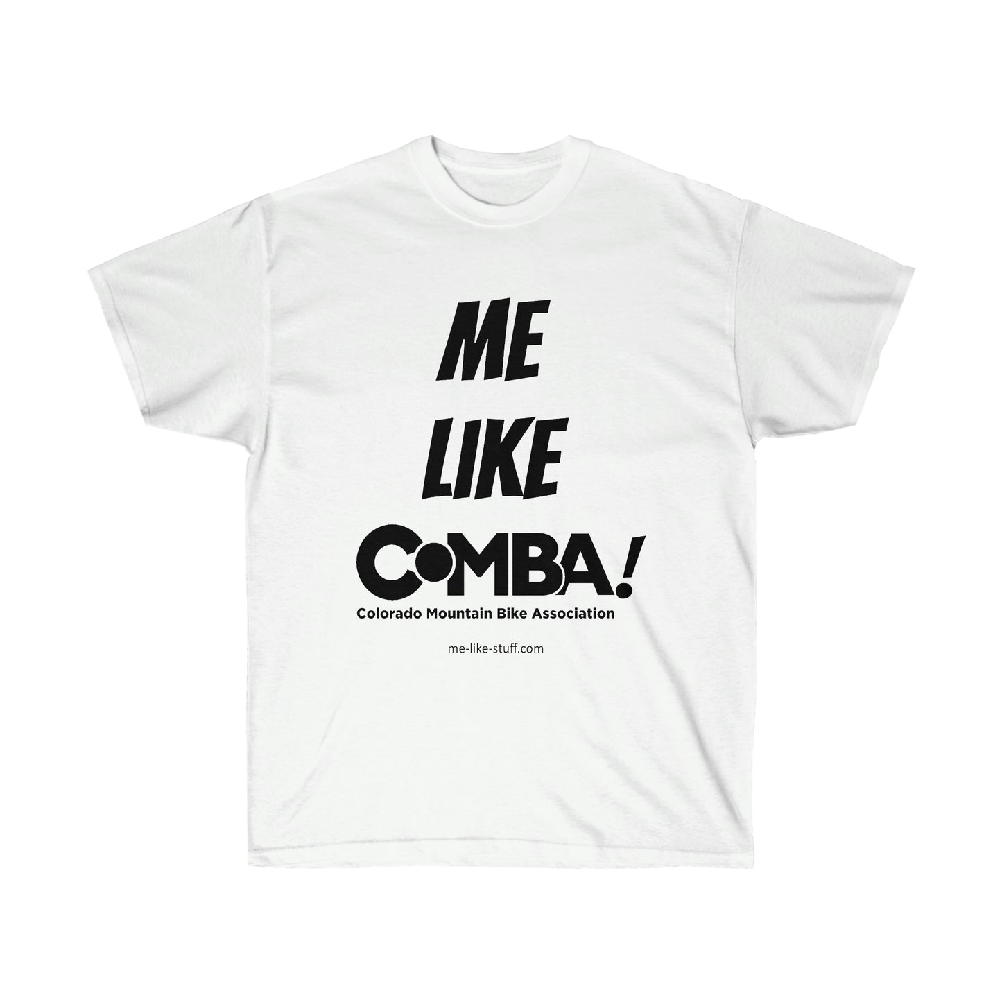 Unisex Ultra Cotton Tee - Me Like COMBA!